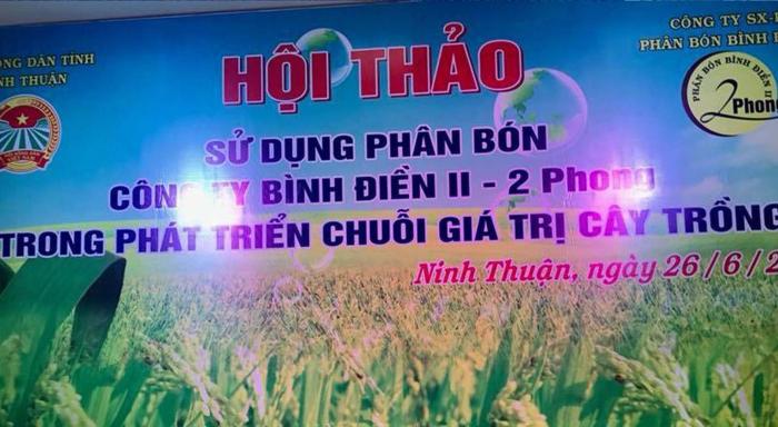 HỘI THẢO SỬ DỤNG PHÂN BÓN 2 PHONG TRONG PHÁT TRIỂN CHUỖI GIÁ TRỊ CÂY TRỒNG TẠI NINH THUẬN